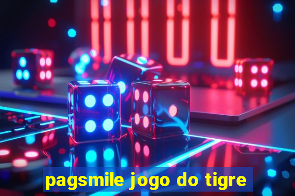 pagsmile jogo do tigre